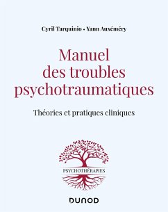Manuel des troubles psychotraumatiques (eBook, ePUB) - Tarquinio, Cyril; Auxéméry, Yann