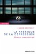 La fabrique de la dépression (eBook,... - Bild 1