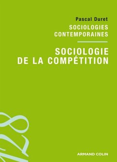 Sociologie de la compétition (eBook, ePUB) - Duret, Pascal