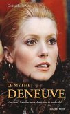 Le mythe Deneuve (eBook, ePUB)