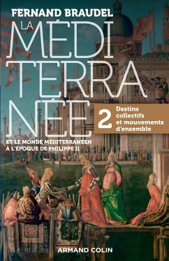 La Méditerranée et le monde méditerranéen au temps de Philippe II - Tome 2 (eBook, ePUB) - Braudel, Fernand