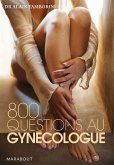 800 questions au gynécologue (eBook, ePUB)