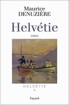 Helvétie tome 1 (eBook, ePUB) - Denuzière, Maurice