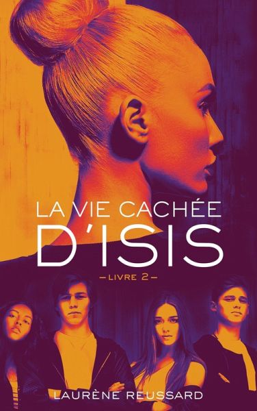 La vie cachée d'Isis - Livre 2 (eBook, ePUB)