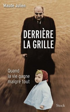 Derrière la grille (eBook, ePUB) - Julien, Maude