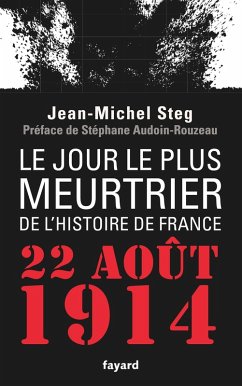 Le Jour le plus meurtrier de l'histoire de France (eBook, ePUB) - Steg, Jean-Michel