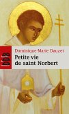 Petite vie de saint Norbert (eBook, ePUB) Petite vie de saint Norbert (eBook, ePUB)