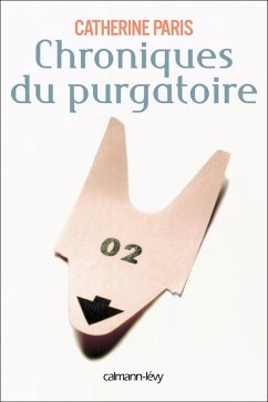 Chroniques du purgatoire (eBook, ePUB) - Paris, Catherine