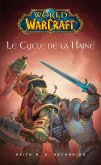 World of Warcraft - Le cycle de la haine (eBook, ePUB)
