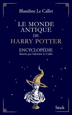 Le monde antique de Harry Potter (eBook, ePUB) - Le Callet, Blandine