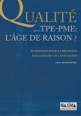 La qualité dans les TPE-PME - L'âge de raison (eBook, ePUB)