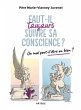 Faut-il toujours suivre sa conscience ?... - Bild 1