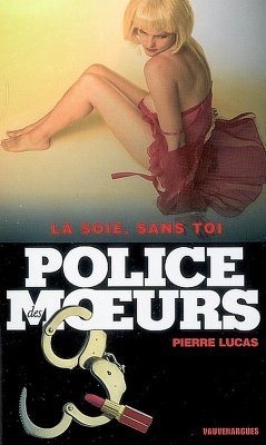 Cover Police des moeurs n°184 La soie, sans toi (eBook, ePUB)