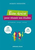Bien écrire pour réussir ses études (eBook, ePUB)