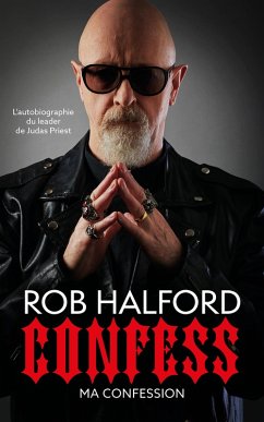 Confess (eBook, ePUB) - Rob Halford