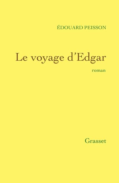 Le voyage d'Edgar (eBook, ePUB) Le voyage d'Edgar (eBook, ePUB)