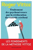 Traitement des psychonévroses par la rééducation du contrôle cérébral (eBook, ePUB)
