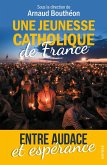 Une jeunesse catholique de France (eBook, ePUB)