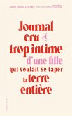 Journal cru et trop intime d'une fille qui voulait se taper la terre entière (eBook, ePUB)