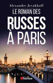 Le Roman des Russes à Paris (eBook, ePUB)