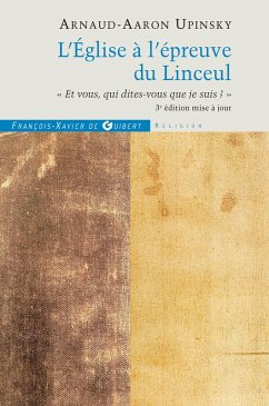 L'Église à l'épreuve du Linceul (eBook, ePUB) - Upinsky, Arnaud-Aaron