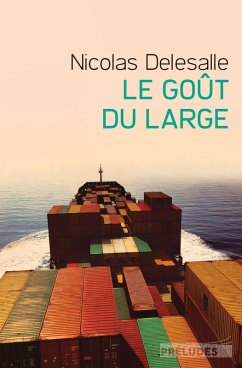 Le Goût du large (eBook, ePUB) - Delesalle, Nicolas