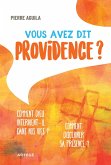 Vous avez dit providence ? (eBook, ePUB)