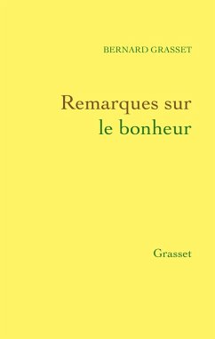 Remarques sur le bonheur (eBook, ePUB) - Grasset, Bernard