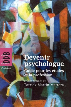 Devenir psychologue (eBook, ePUB) - Collectif