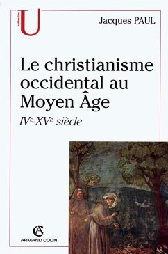 Le christianisme occidental au Moyen Âge (eBook, ePUB) - Paul, Jacques