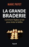 La grande braderie (eBook, ePUB) La grande braderie (eBook, ePUB)