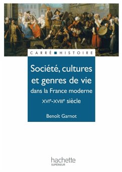 Société, cultures et genres de vie dans la France moderne - Edition 1991 (eBook, ePUB) - Garnot, Benoît