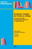 Hatier pédagogie - Enseigner l'anglais de l'école au collège (eBook, ePUB)