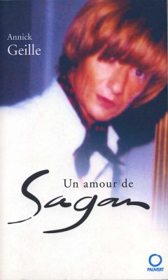Un amour de Sagan (eBook, ePUB) - Geille, Annick