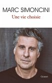 Une vie choisie (eBook, ePUB) Une vie choisie (eBook, ePUB)