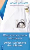 Mieux vaut en sourire qu'en pleurer : petites confessions d'un infirmier (eBook, ePUB)