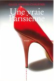 Une vraie Parisienne (eBook, ePUB) Une vraie Parisienne (eBook, ePUB)