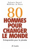 80 hommes pour changer le monde (eBook, ePUB)