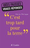 «c'est trop tard pour la terre» (eBook, ePUB)