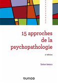 15 approches de la psychopathologie - 5e éd. (eBook, ePUB)