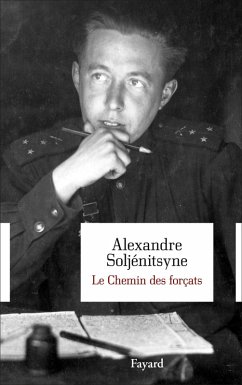 Le Chemin des forçats (eBook, ePUB) - Soljénitsyne, Alexandre