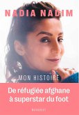 Nadia Nadim - Mon histoire (eBook, ePUB) Nadia Nadim - Mon histoire (eBook, ePUB)
