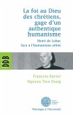 La foi au Dieu des chrétiens, gage d'un authentique humanisme (eBook, ePUB)