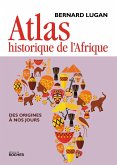Atlas historique de l'Afrique (eBook, ePUB)