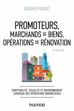 Promoteurs, marchands de biens, opérations de rénovation - 3e éd. (eBook, ePUB) - Picault, Gerard