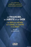 Le financier, le juriste et le geek (eBook, ePUB)