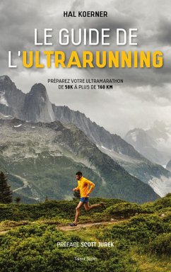 Le guide de l'ultrarunning (eBook, ePUB) - Koerner, Hal