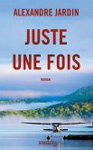 Juste une fois (eBook, ePUB)