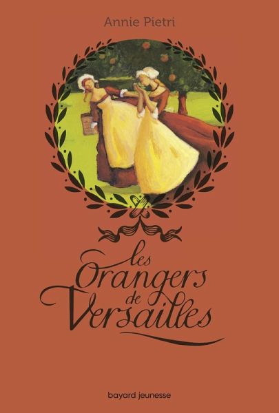 Les orangers de Versailles, Tome 01 (eBook, ePUB) Les orangers de Versailles, Tome 01 (eBook, ePUB)