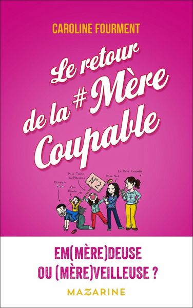 Le retour de la mère coupable (eBook, ePUB) Le retour de la mère coupable (eBook, ePUB)